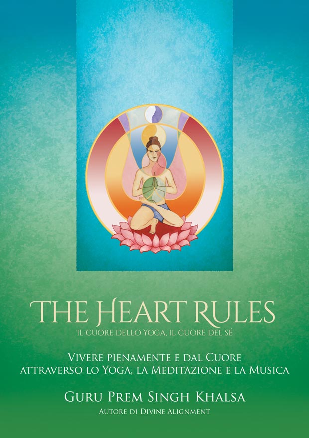 The Heart Rules – Il cuore dello Yoga, il cuore del Sé